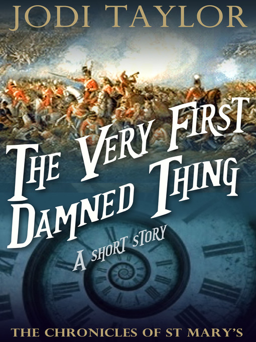 Title details for The Very First Damned Thing by Jodi Taylor - Available
